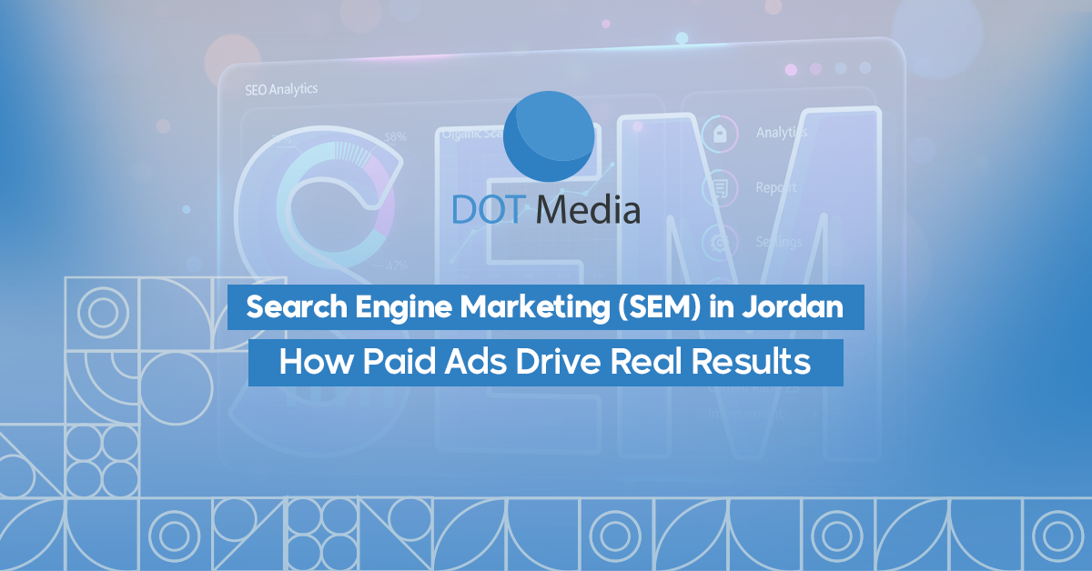 Search Engine Marketing (SEM) in Jordan