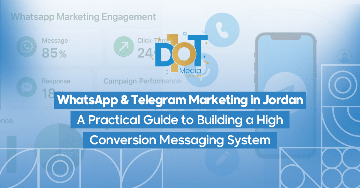 WhatsApp & Telegram Marketing in Jordan — A Practical Guide to Building a High-Conversion Messaging System